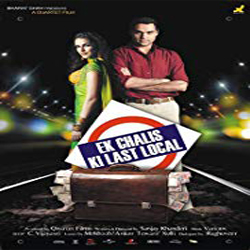 Ek Chalis Ki Last Local (2007) (Hindi)
